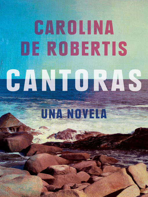 Title details for Cantoras by Carolina de Robertis - Wait list